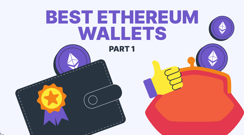 Best Ethereum Wallets Best Ethereum Wallets