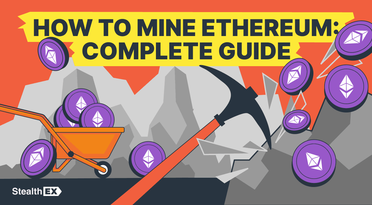 Ethereum Mining: Complete Guide to ETH and How Mining Worked?