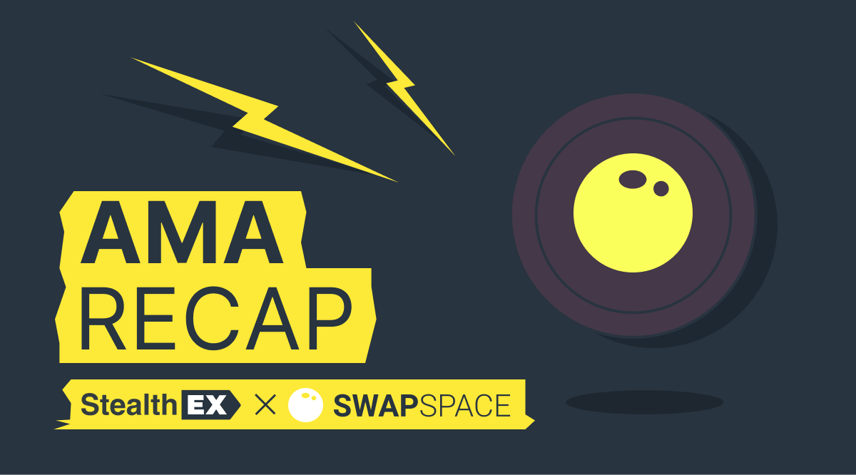 Recap of Exclusive AMA: StealthEX x SwapSpace
